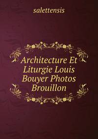 Architecture Et Liturgie Louis Bouyer Photos Brouillon