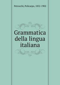 Grammatica della lingua italiana