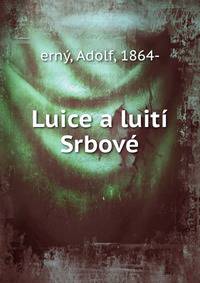 Luice a luiti Srbove