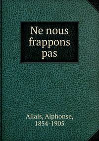 Ne nous frappons pas