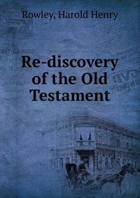 Re-discovery of the Old Testament