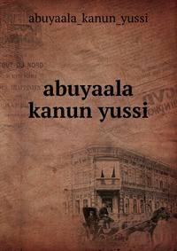 abuyaala kanun yussi