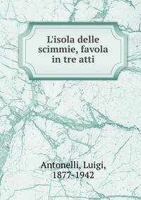 L'isola delle scimmie, favola in tre atti