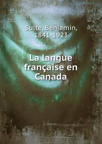 La langue francaise en Canada