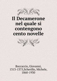 Il Decamerone nel quale si contengono cento novelle