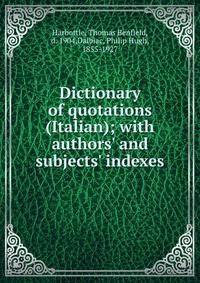 Dictionary of quotations (Italian); with authors' and subjects' indexes