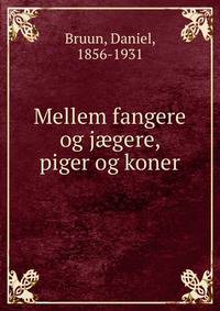 Mellem fangere og j?gere, piger og koner