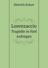 Lorenzaccio. Tragdie in fnf Aufzgen