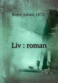 Liv : roman