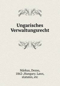 Ungarisches Verwaltungsrecht