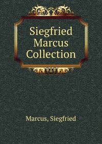 Siegfried Marcus Collection