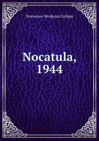 Nocatula, 1944