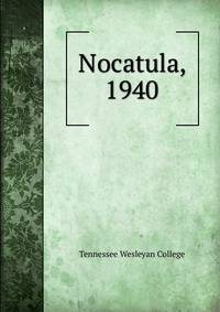 Nocatula, 1940