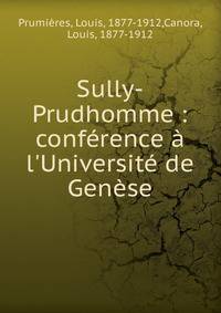 Sully-Prudhomme : conf?rence ? l'Universit? de Gen?se