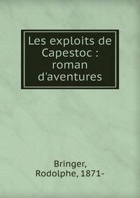 Les exploits de Capestoc : roman d'aventures
