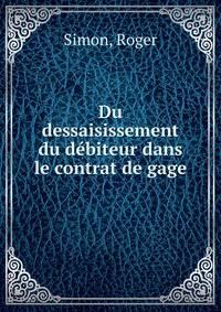 Du dessaisissement du debiteur dans le contrat de gage