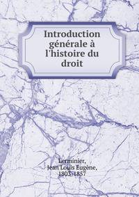 Introduction g?n?rale ? l'histoire du droit