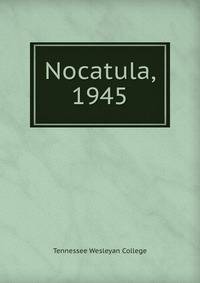Nocatula, 1945