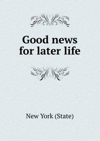 Good news for later life