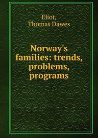 Norway's families: trends, problems, programs