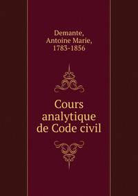 Cours analytique de Code civil