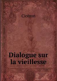 Dialogue sur la vieillesse