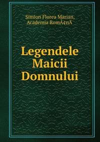 Legendele Maicii Domnului