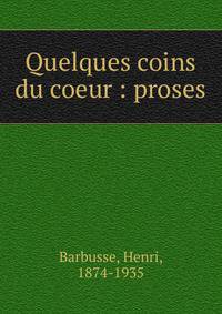 Quelques coins du coeur : proses