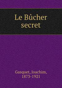 Le Bucher secret