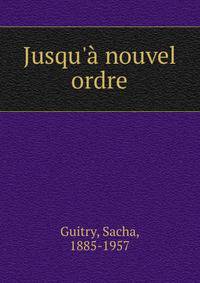 Jusqu'? nouvel ordre