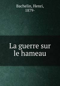 La guerre sur le hameau