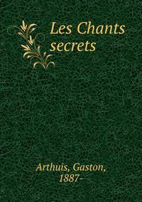 Les Chants secrets