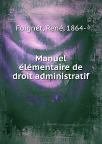 Manuel elementaire de droit administratif