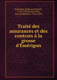 Trait? des assurances et des contrats ? la grosse d'?m?rigon