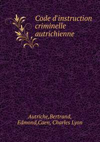 Code d'instruction criminelle autrichienne