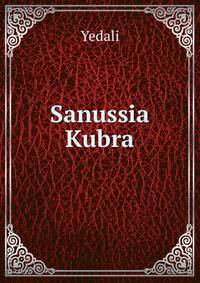 Sanussia Kubra