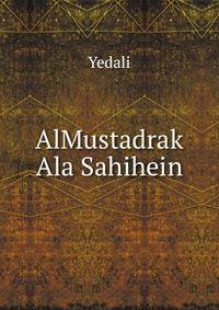 AlMustadrak Ala Sahihein