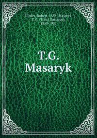 T. G. Masaryk