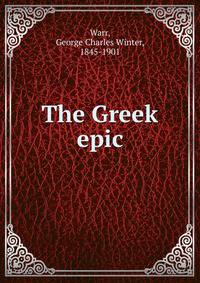The Greek epic