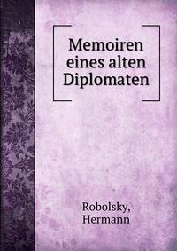 Memoiren eines alten Diplomaten