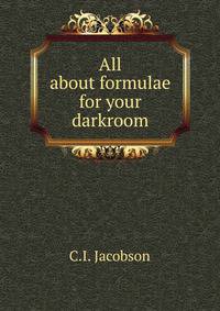 All about formulae for your darkroom