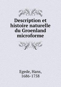 Description et histoire naturelle du Groenland microforme