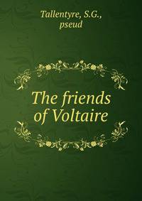 The friends of Voltaire