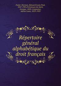 Repertoire general alphabetique du droit francais