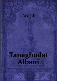 Tanaghudat Albani