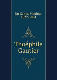 Thoephile Gautier