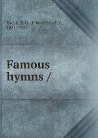 Famous hymns /