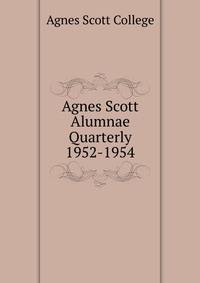 Agnes Scott Alumnae Quarterly 1952-1954