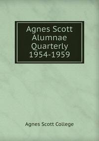 Agnes Scott Alumnae Quarterly 1954-1959