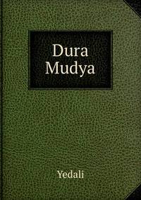 Dura Mudya